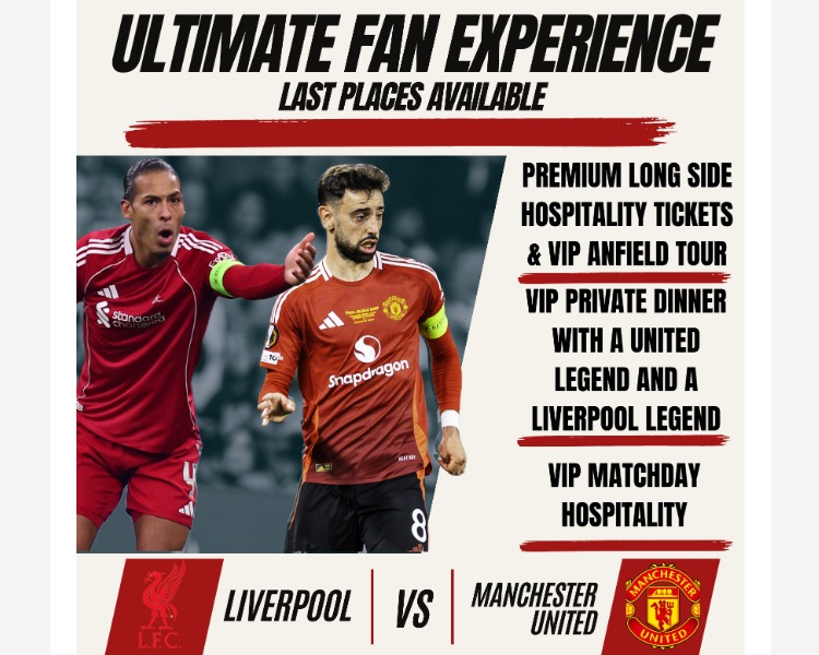 Liverpool vs Manchester United VIP Fan Experience